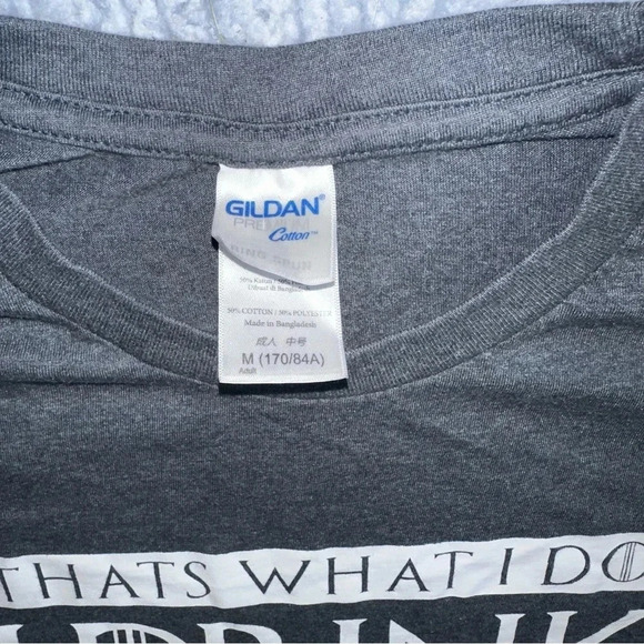 That’s What I Do I Drink and I Know Things Gray T-shirt Size Medium - Picture 5 of 6